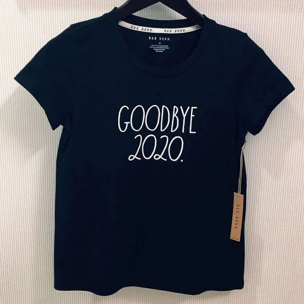 Rae Dunn Goodbye 2020 Black T-Shirt XS